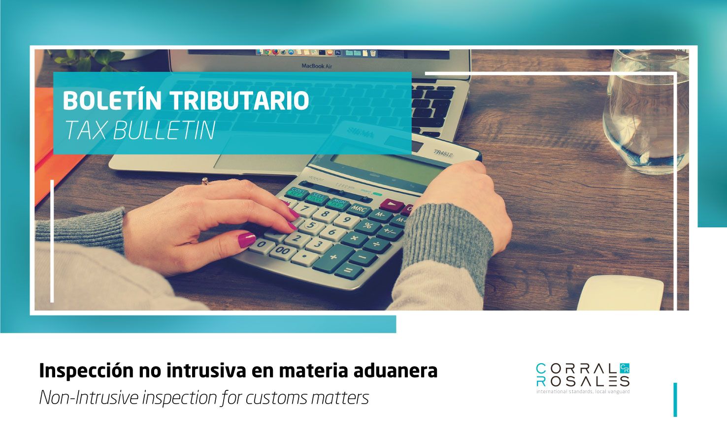Non-intrusive inspection for customs matters - CorralRosales - Tax Bulletin - Abogados Ecuador