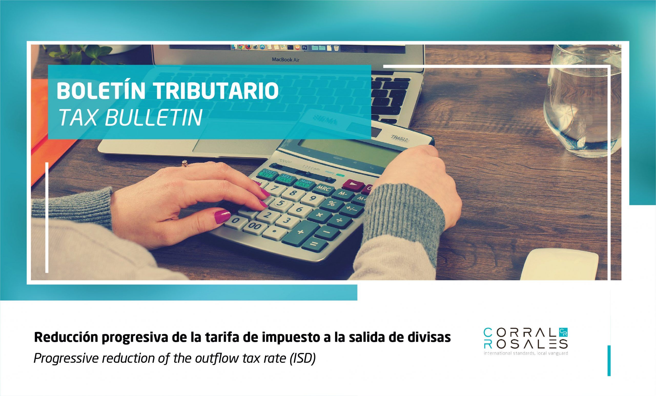 Progressive reduction of the outflow tax rate (ISD) - CorralRosales - Lawyers Ecuador