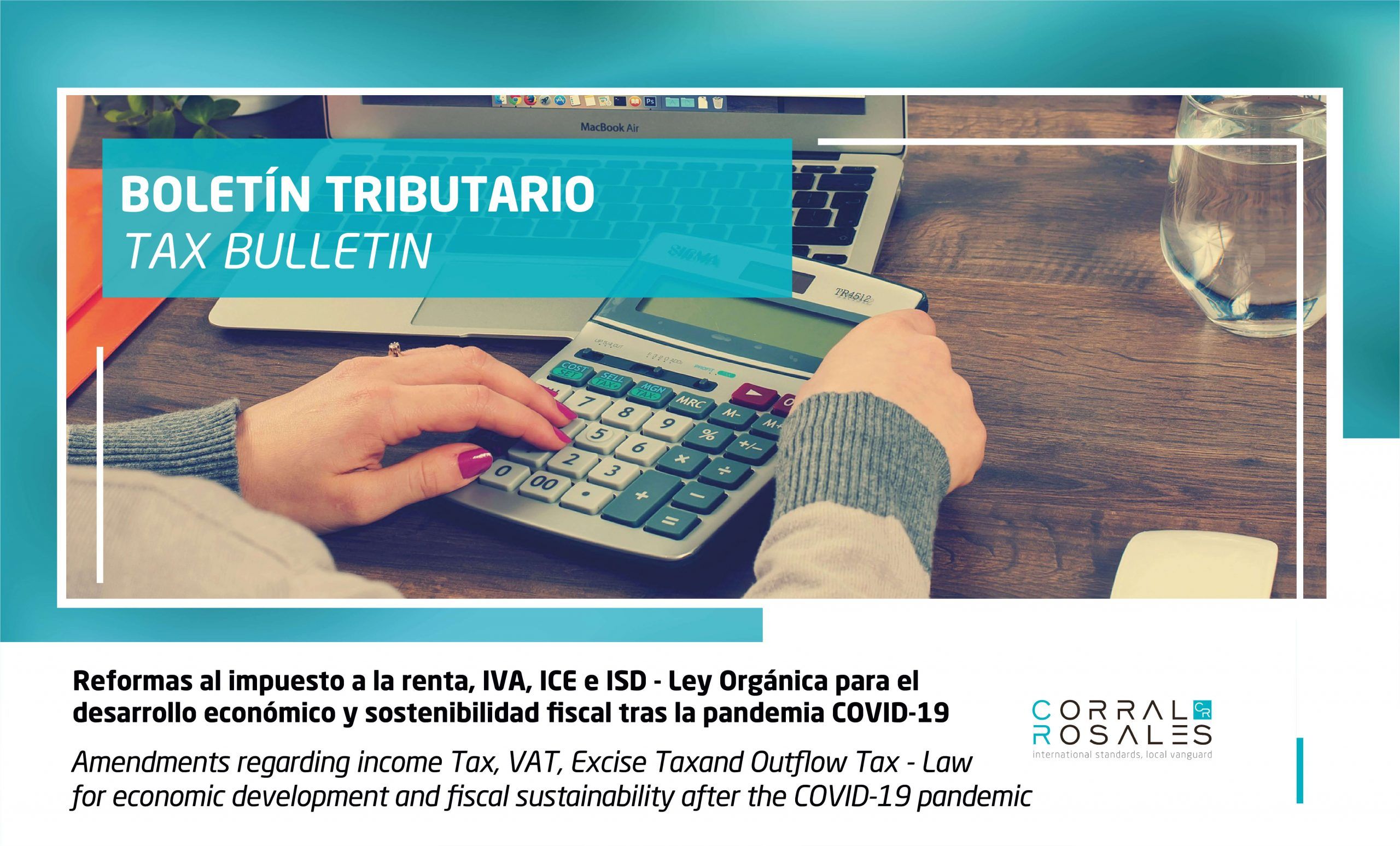 Amendments regarding income Tax, VAT, Excise Taxand Outflow Tax - CorralRosales - Abogados Ecuador